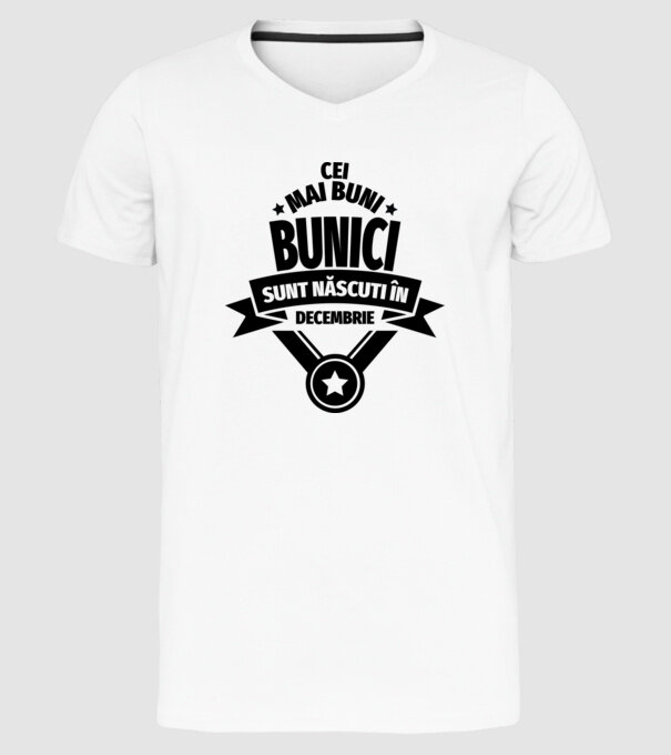 Cei mai buni bunici sunt născuți în decembrie. model alb pe tricou