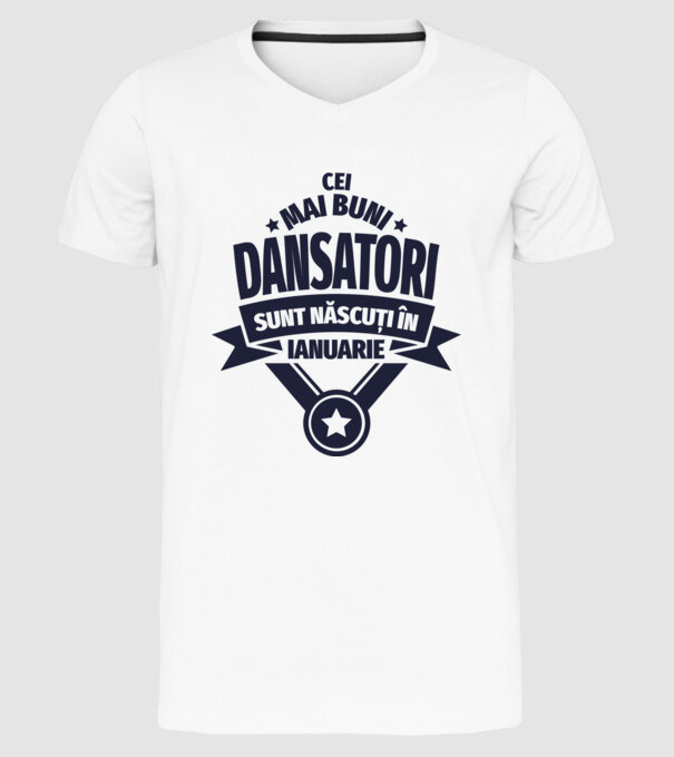 Cei mai buni dansatori sunt născuți în ianuarie model alb pe tricou