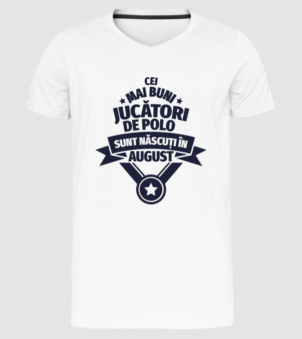 Cei mai buni jucători de polo sunt născuți în August model alb pe tricou