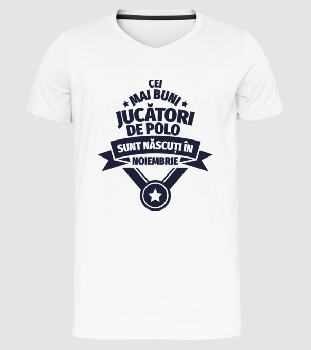 Cei mai buni jucători de polo sunt născuți în Noiembrie model alb pe tricou