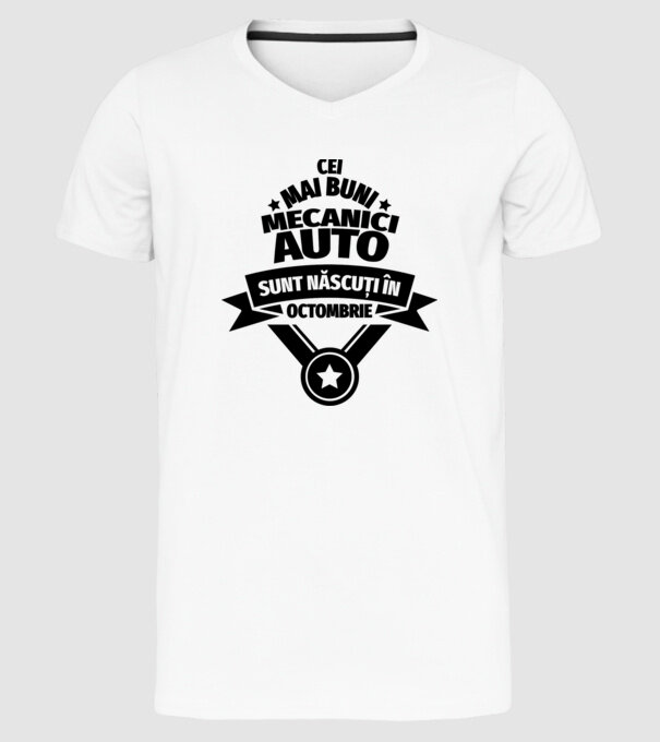Cei mai buni mecanici auto sunt născuți în Octombrie model alb pe tricou