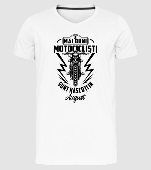 Cei mai buni motocicliști sunt născuți în August model alb pe tricou