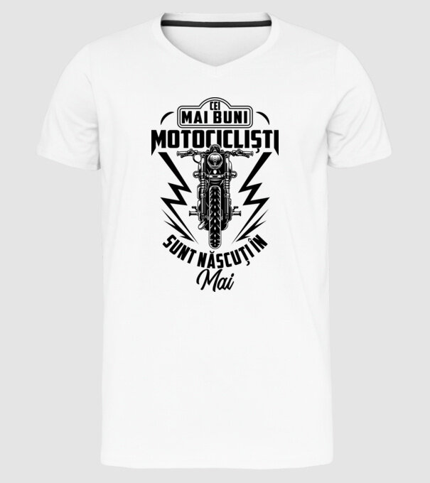 Cei mai buni motocicliști sunt născuți în Mai model alb pe tricou