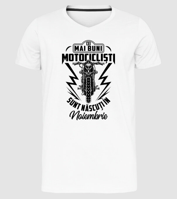 Cei mai buni motocicliști sunt născuți în Noiembrie model alb pe tricou