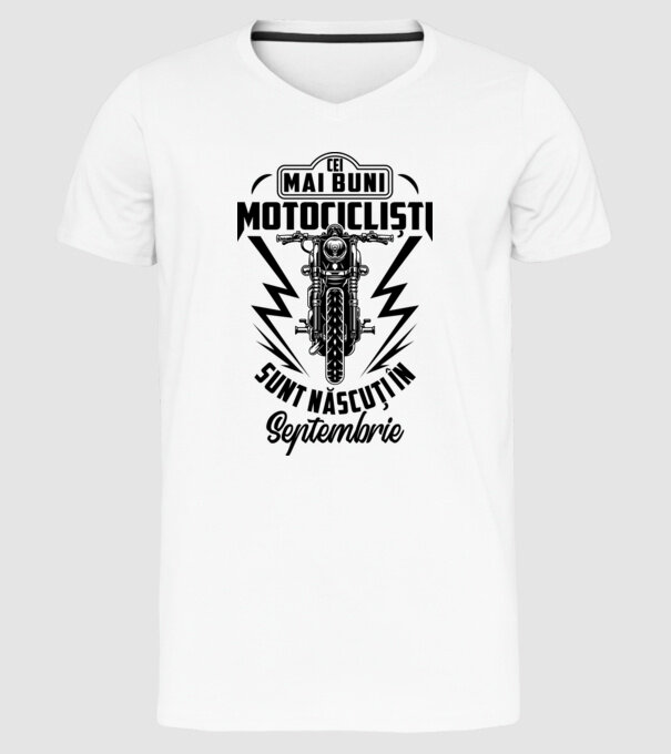 Cei mai buni motocicliști sunt născuți în Septembrie model alb pe tricou