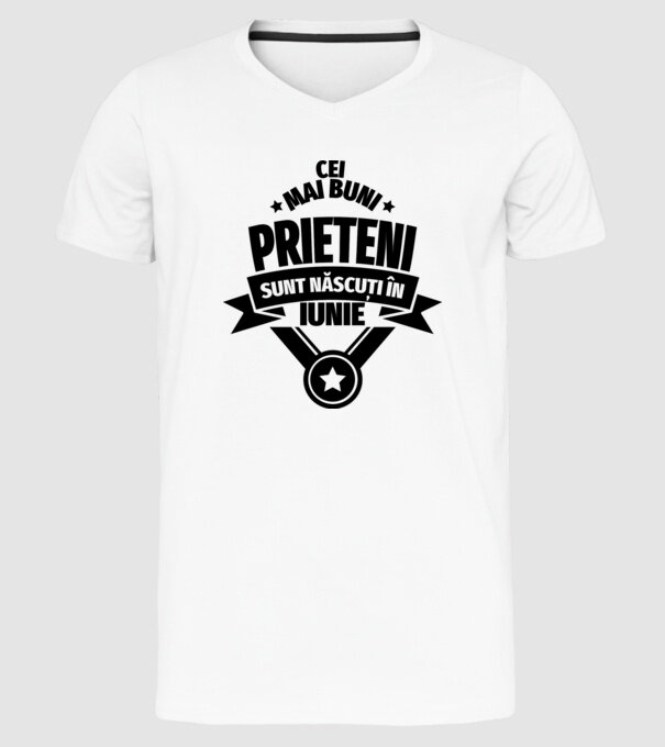 Cei mai buni prieteni sunt născuți în iunie model alb pe tricou