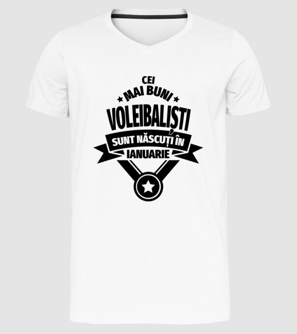 Cei mai buni voleibaliști sunt născuți în Ianuarie model alb pe tricou