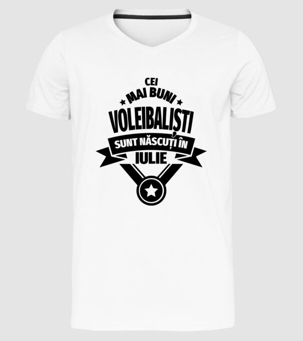 Cei mai buni voleibaliști sunt născuți în Iulie model alb pe tricou