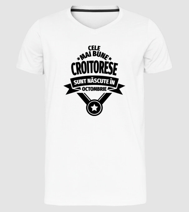 Cele mai bune croitorese sunt născute în octombrie model alb pe tricou