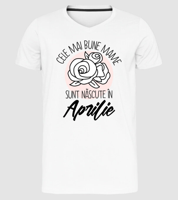 Cele mai bune mame sunt născute în Aprilie model alb pe tricou