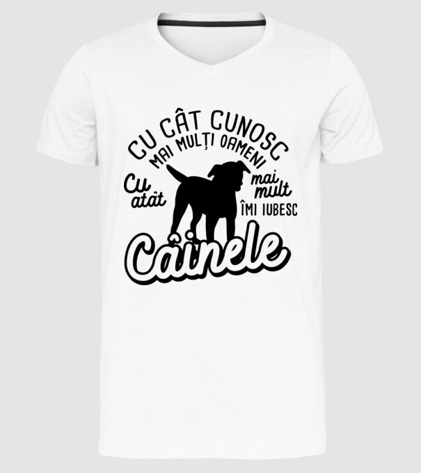Cu cât cunosc mai mulți oameni, cu atât mai mult îmi iubesc câinele model alb pe tricou