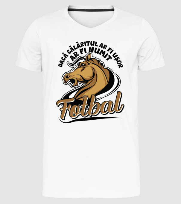 dacă călăritul ar fi ușor ar fi numit fotbal model alb pe tricou
