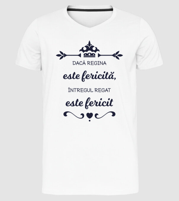 dacă regina este fericită, întregul regat este fericit model alb pe tricou