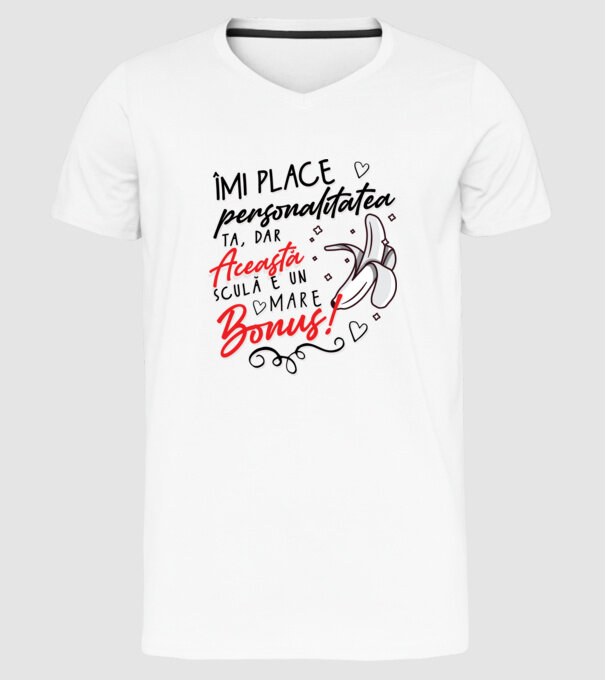 Dar această sculă e un mare bonus! model alb pe tricou