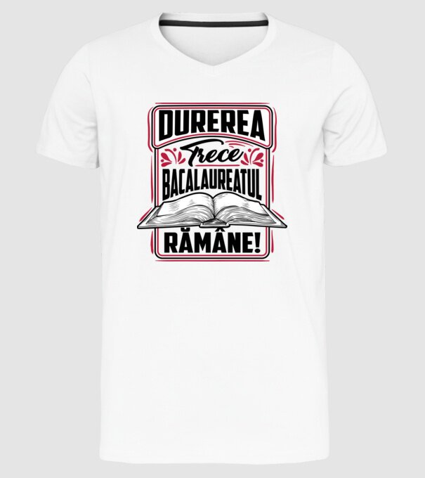 Durerea trece_bacalaureatul rămâne model alb pe tricou