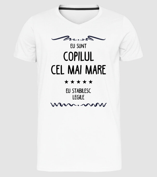Eu sunt copilul cel mai mare, eu stabilesc legile model alb pe tricou