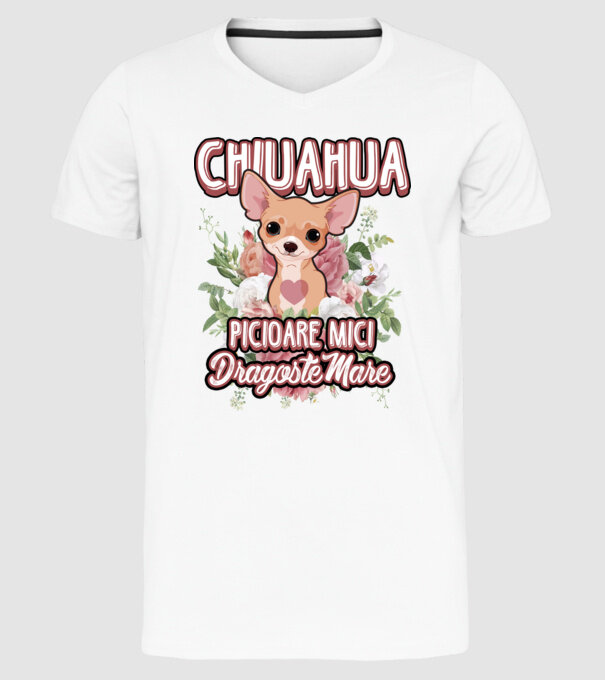 chihuahua : picioare mici dragoste mare model alb pe tricou