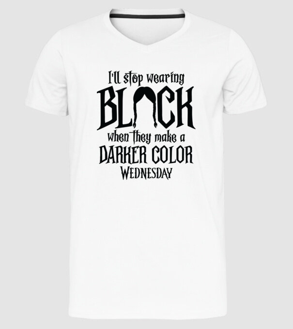 ill stop wearing black model alb pe tricou