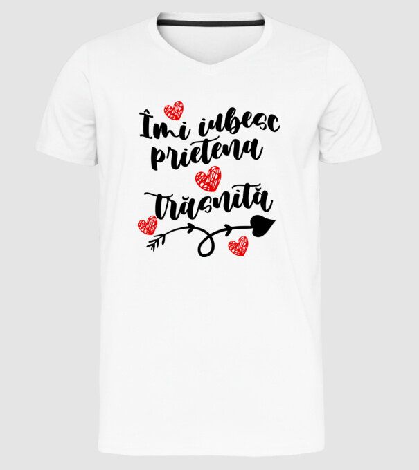 Îmi iubesc prietena mea trăsnită model alb pe tricou