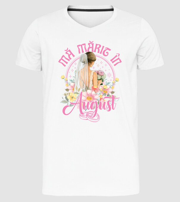 mă mărit - în august model alb pe tricou