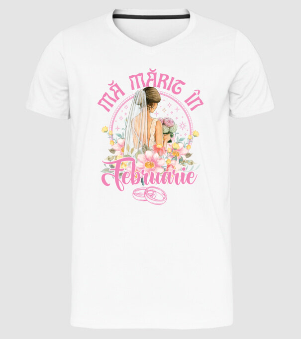 mă mărit - în februarie model alb pe tricou
