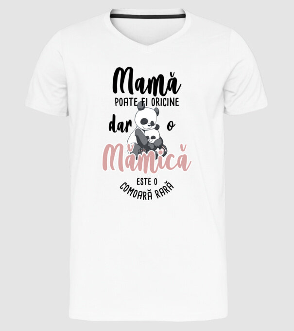 mamă poate fi oricine, dar o mămică este o comoară rară model alb pe tricou