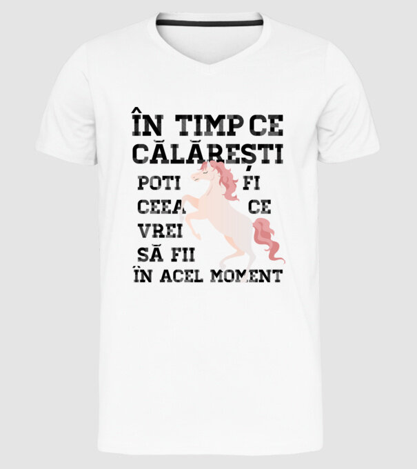 în timp ce călărești poți fi ceea ce vrei să fii - în acel moment model alb pe tricou