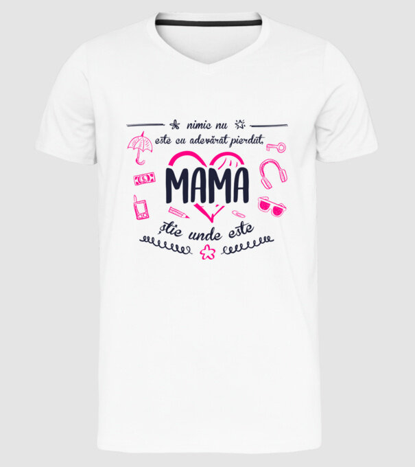 nimic nu este cu adevărat pierdut, mama știe unde este model alb pe tricou