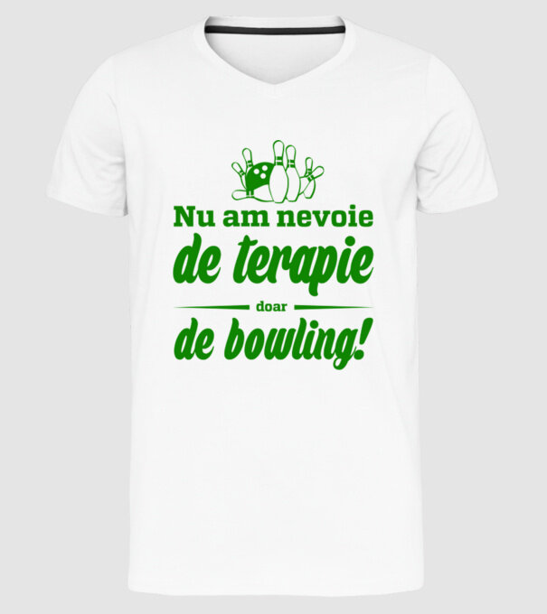 nu am nevoie de terapie doar de bowling model alb pe tricou