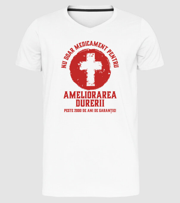 Nu doar medicament pentru ameliorarea durerii, peste 2000 de ani de garanție! model alb pe tricou
