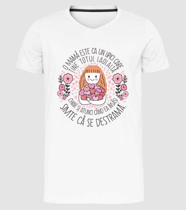 O mamă este ca un lipici care ține totul laolaltă, chiar și atunci când ea însăși simte că se destramă. model alb pe tricou