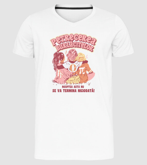 petrecerea burlăcitelor - noaptea asta nu se va termina niciodată! model alb pe tricou