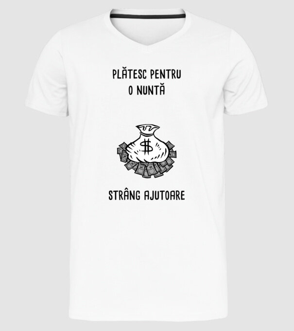 plătesc pentru o nuntă, strâng ajutoare model alb pe tricou