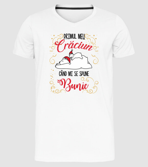 Primul meu Crăciun când mi se spune bunic! model alb pe tricou