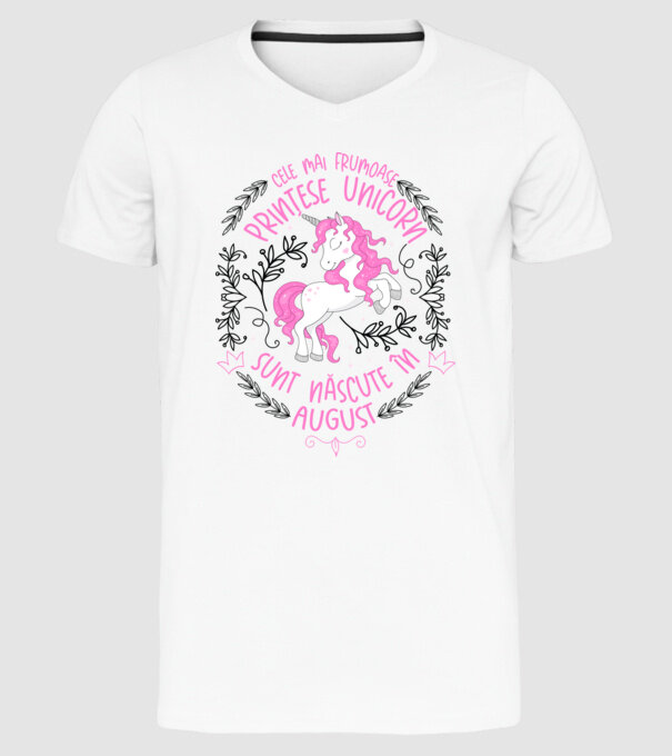 Cele mai frumoase prințese unicorn sunt născute în August model alb pe tricou