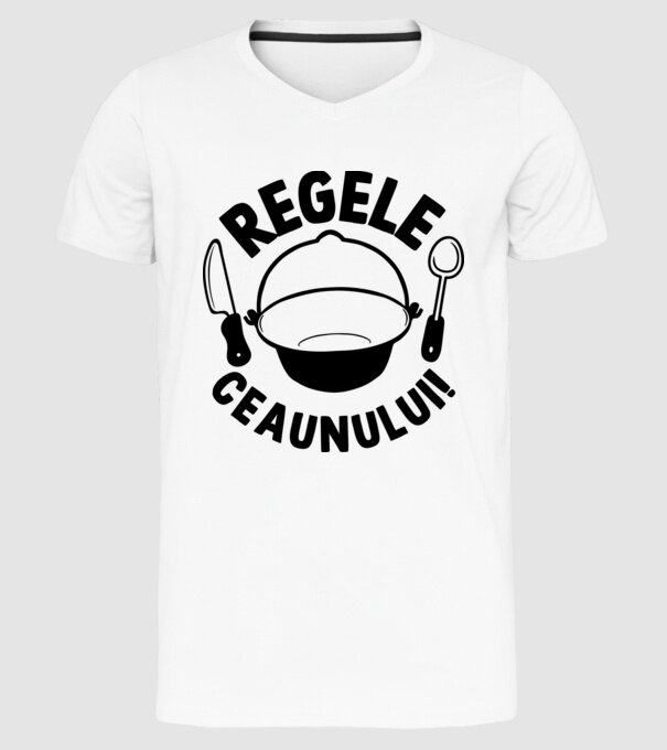 Regele - ceaunului! model alb pe tricou