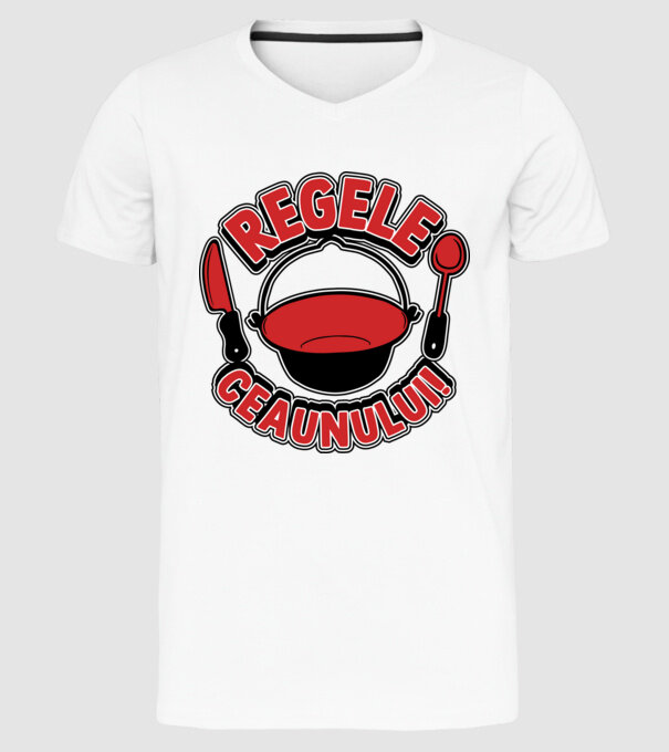 Regele - ceaunului! model alb pe tricou