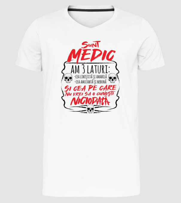 sunt medic am 3 laturi model alb pe tricou