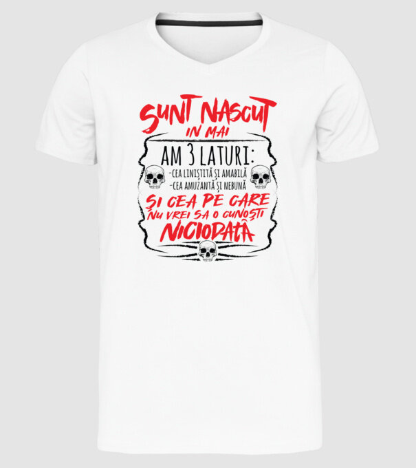 Sunt născut în mai, am 3 laturi model alb pe tricou