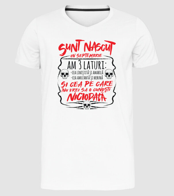 Sunt născut în septembrie, am 3 laturi model alb pe tricou