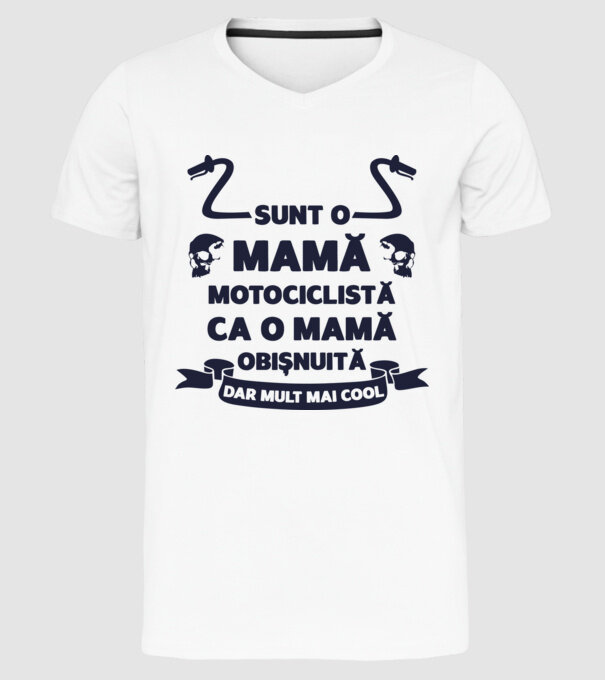sunt o mamă motociclistă, ca o mamă obișnuită, dar mult mai cool model alb pe tricou