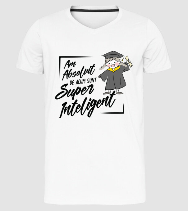 Sunt super inteligent model alb pe tricou