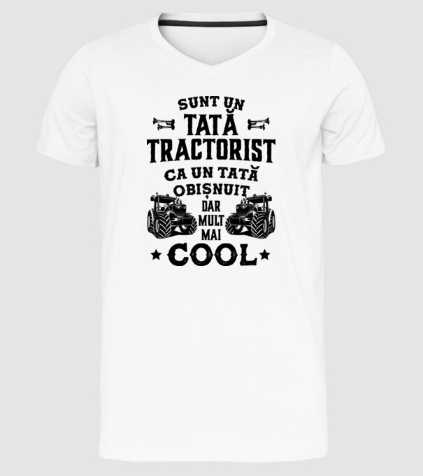 Sunt un tată tractorist, ca un tată obișnuit, dar mult mai cool model alb pe tricou