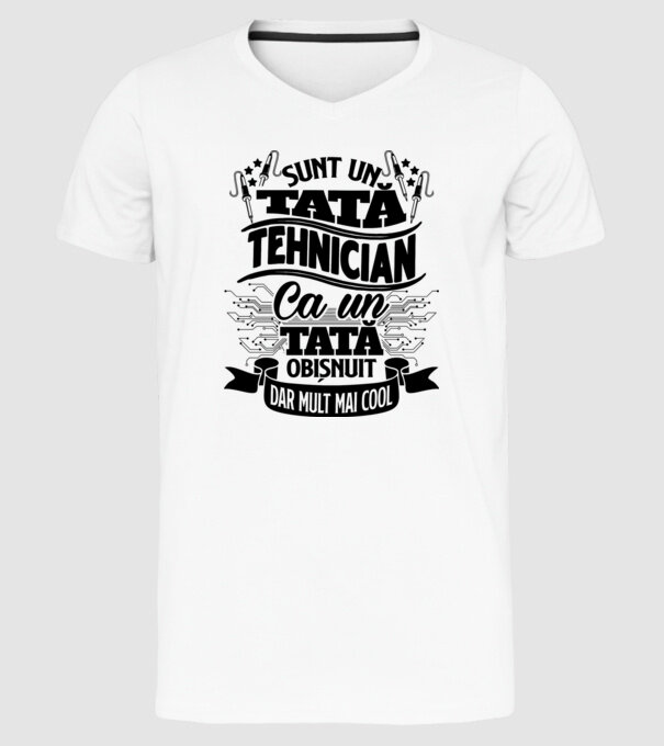 Sunt un tată tehnician, ca un tată obișnuit, dar mult mai cool model alb pe tricou