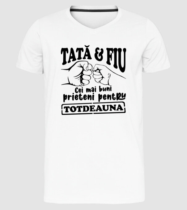 tată & fiu - cei mai buni prieteni pentru totdeauna model alb pe tricou