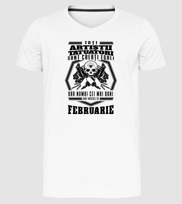 Toți artiștii tatuatori sunt creați egali februarie model alb pe tricou