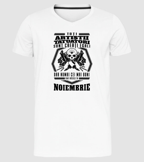 Toți artiștii tatuatori sunt creați egali noiembrie model alb pe tricou