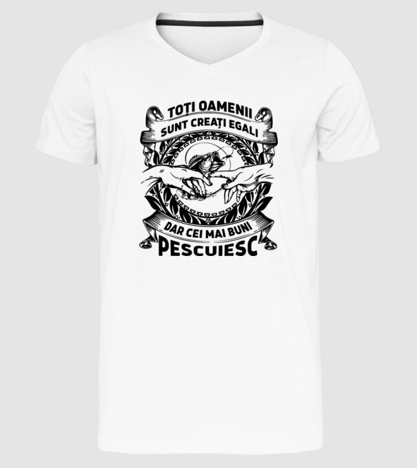 toți oamenii sunt creați egali, dar cei mai buni pescuiesc model alb pe tricou