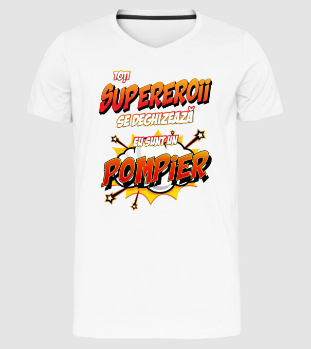 Toți supereroii se deghizează, eu sunt un pompier model alb pe tricou