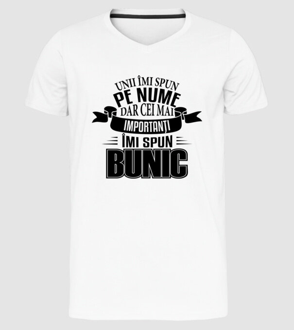 Unii îmi spun pe nume, dar cei mai importanți îmi spun bunic model alb pe tricou